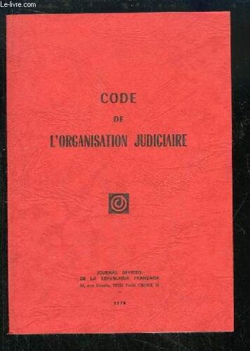 Code De L'organisation Judiciaire - N° 1978 - Code De L'organisation Judiciaire