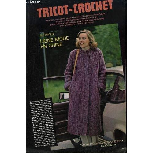 Tricot-Crochet D'octobre 1978 : Ligne Mode En Chiné - Bien Coté : Le Gilet - Le Poncho Multicolore, 10 À 16 Ans - Alliance Parfaite - Une Ligne Cardigan ...