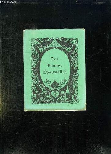 Brochure. Les Bonnes Epousailles.