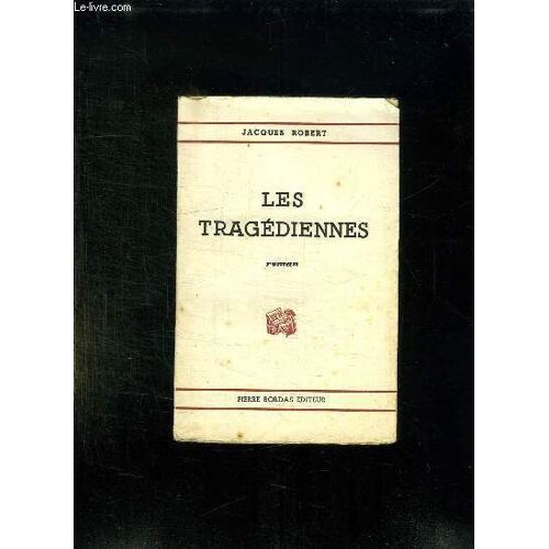 Les Tragediennes.