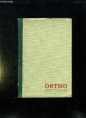 Ortho Vert. Dictionnaire Orthographique Et Grammatical.