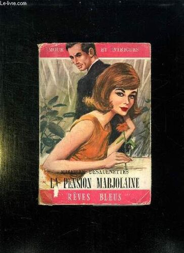 La Pension Marjolaine.