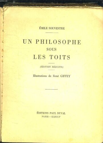 Un Philosophe Sous Les Toits. Edition Reduite.
