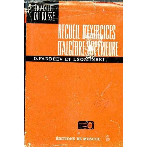 Recueil D'exercices D'algebre Superieure.