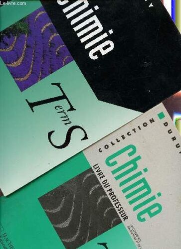 Chimie - Terminale S / 2 Volumes : Livre De L'eleve + Livre Du Professeur.