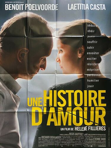 Une Histoire D'amour - Véritable Affiche De Cinéma Pliée - Format 120x160 Cm -De Hélène Fillières Avec Benoît Poelvoorde, Laetitia Casta,  Richard Bohringer, Reda Kateb, Jean-François Stévenin - 2013