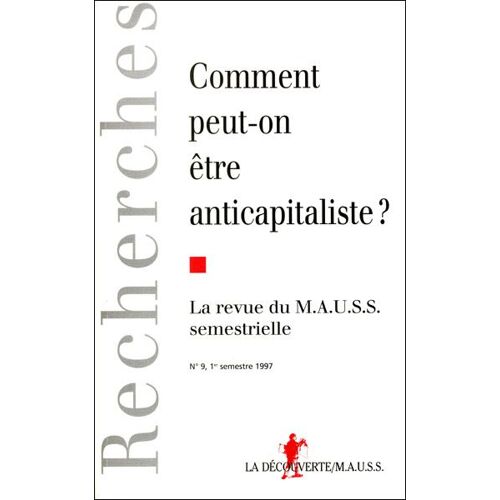 Recherches No 9 Annee 1997 Comment Peut-On Etre Anticapitaliste