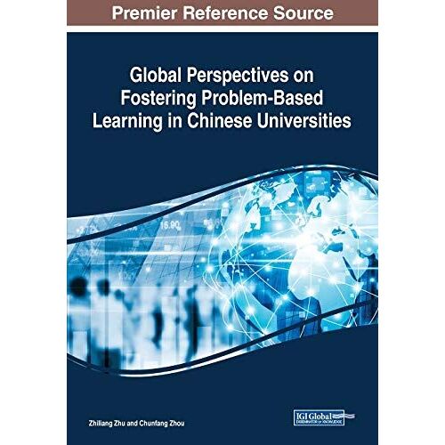 Global Perspectives On Fostering Problem-Based Learning In Chinese Universities