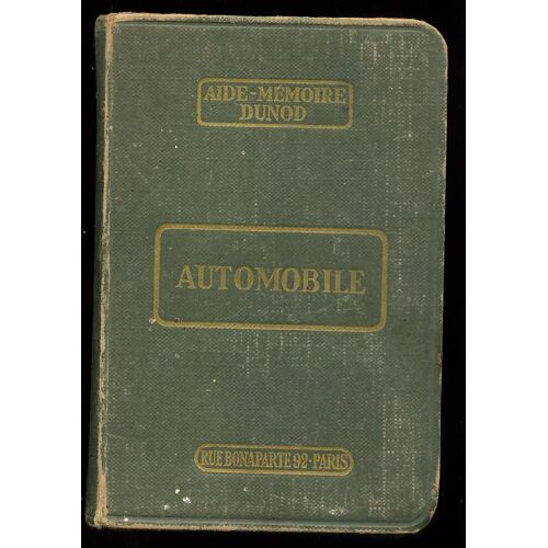 Aide-Mémoire Dunod : Automobile À L'usage Des Constructeurs D¿Automobiles, De Moteurs D¿Avion Et D¿Avions, Ingénieurs Et Chefs D¿Ateliers