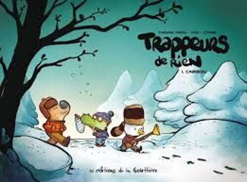 Trappeurs De Rien-Tome 1. Carribou