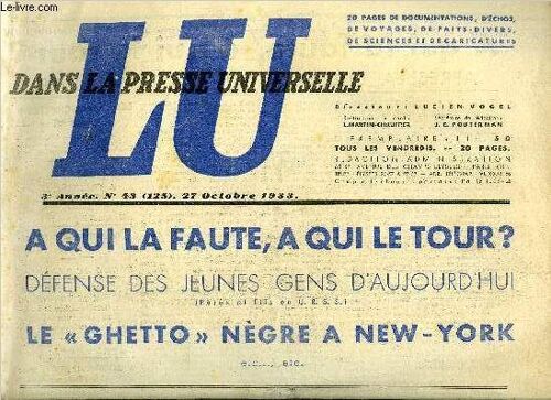 Lu Dans La Presse Universelle N° 125 - A Qui La Faute, A Qui Le Tour ? Après La Chute Du Ministère Daladier, Vers Un Rapprochement Entre Les U.S.A. Et L U.R.S.S., A La Veille D Une Grande Mêlée(...)