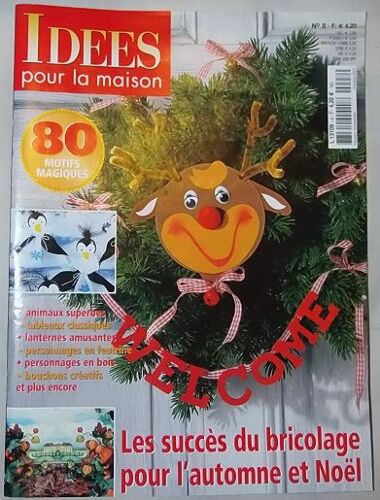 Idées Pour La Maison N° 8 : Les Succès Du Bricolage Pour L'automne Et Noël