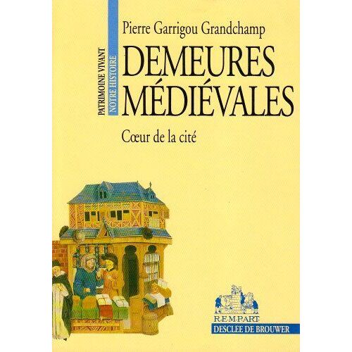 Demeures Médiévales, Coeur De La Cité