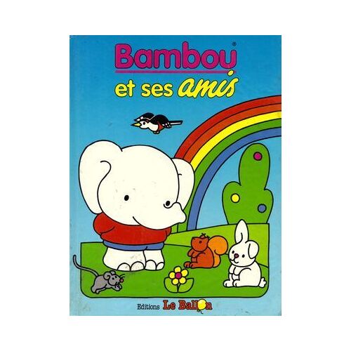 Bambou Et Ses Amis