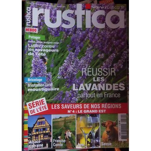 Rustica N° 2169 - Réussir Les Lavandes Partout En France - Luttez Contre Les Ravageurs