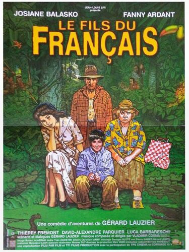 Le Fils Du Français - Véritable Affiche De Cinéma Pliée - Format 40x60 Cm - De Gérard Lauzier Avec Fanny Ardant, Josiane Balasko, Thierry Frémont, George Aguilar, Daniel Ceccaldi, Fanny Valette - 19