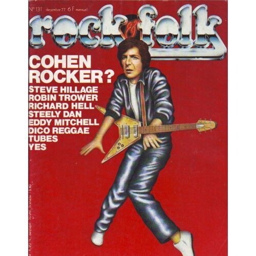 Rock & Folk Eddy Mitchell 5p/ Willy Deville 4p/ Robin Trower 6p/ Leonard Cohen 6p/ Bowie 1p/ Bruce Springsteen 1p/ Sex Pistols 1p/  131