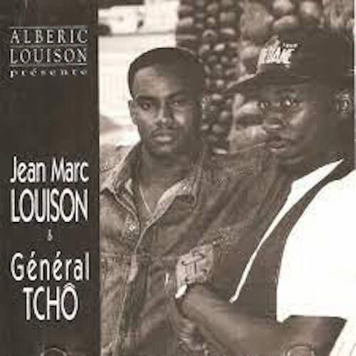 Albéric Louison Présente Jean Marc Louison & Général Tchô