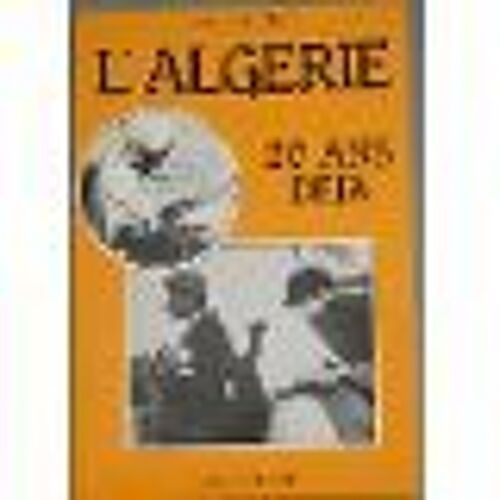 L' Algérie Vingt Ans Déjà