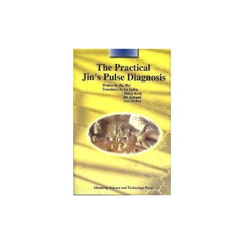 The Practical Jin's Pulse Diagnosis