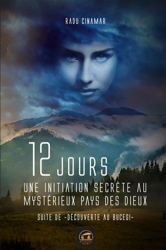 12 Jours - Une Initiation Secrète Au Mystérieux Pays Des Dieux