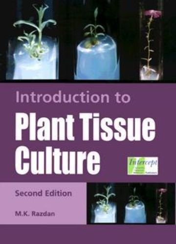 Introduction To Plant Tissue Culture