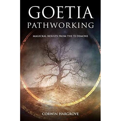 Goetia Pathworking: Magickal Results From The 72 Demons