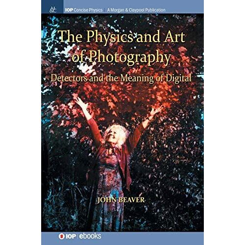 The Physics And Art Of Photography, Volume 3