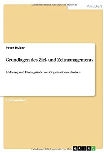 Grundlagen Des Ziel- Und Zeitmanagements