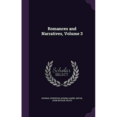 Romances And Narratives, Volume 3