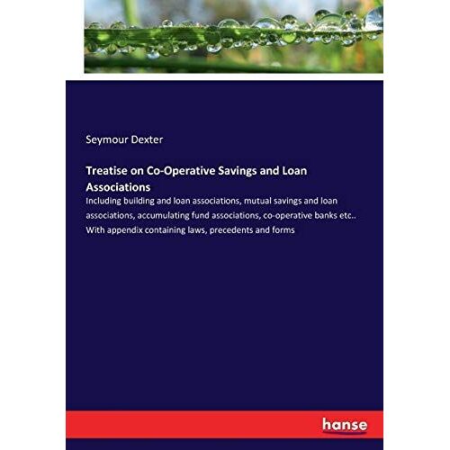 Treatise On Co-Operative Savings And Loan Associations