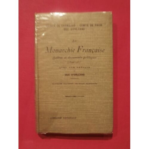 La Monarchie Française, Lettres Et Documents Inédits (1844-1907)