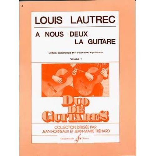 Lautrec A Nous Deux La Guitare Vol. 1