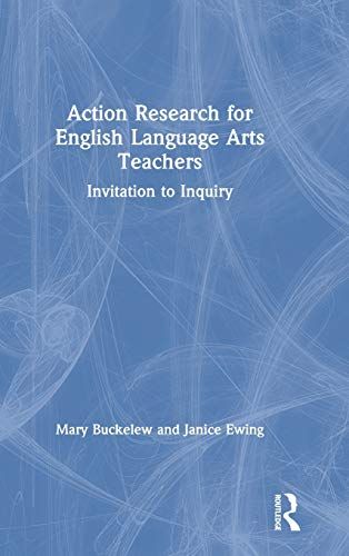 Action Research For English Language Arts Teachers