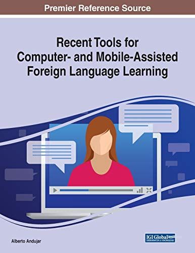 Recent Tools For Computer- And Mobile-Assisted Foreign Language Learning