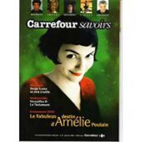 Carrefour Savoirs Audrey Tautou J.P Jeunet Amelie Poulain 2p/ Natalie Imbruglia 1p/ Serge Lama 2p/ Laurent Voulzy 1p/ Coralie Clement 1p/ Morris ( Lucky Luke ) 1p/ Guy Bedos 1/2p 31