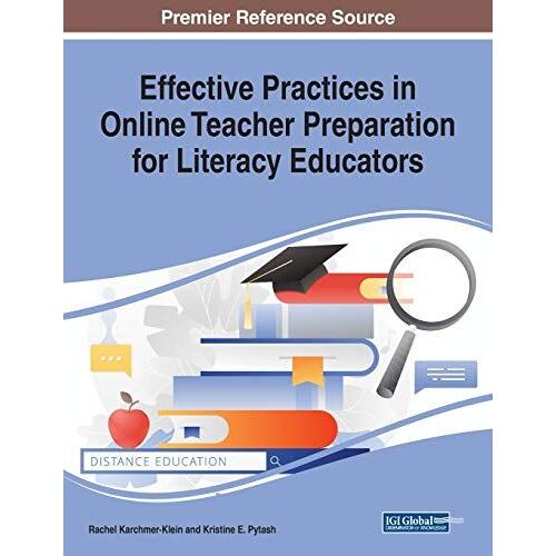 Effective Practices In Online Teacher Preparation For Literacy Educators