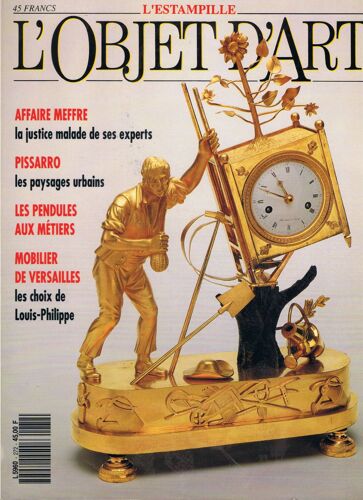 L'objet D'art. Affaire Meffre: La Justice Malade De Ses Experts. Pissarro: Les Paysages Urbains. Les Pendules Aux Metiers. Mobilier De Versailles: Les Choix De Louis-Philippe. N°272. Septembre 1993.