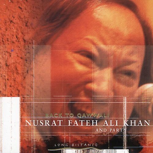 Nusrat Fateh Ali Khan And Party // " Back To Quawwali " // Wagram 2000.