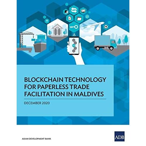 Blockchain Technology For Paperless Trade Facilitation In Maldives