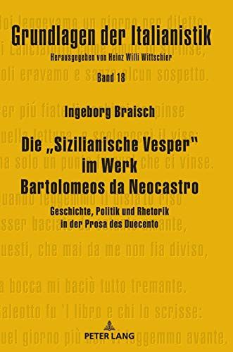Die "Sizilianische Vesper" Im Werk Bartolomeos Da Neocastro