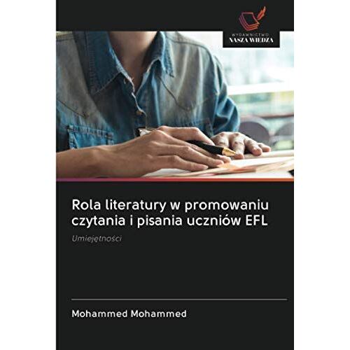 Rola Literatury W Promowaniu Czytania I Pisania Uczniów Efl