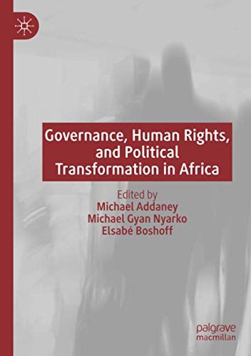 Governance, Human Rights, And Political Transformation In Africa