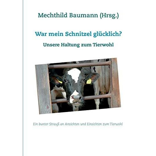 War Mein Schnitzel Glücklich?