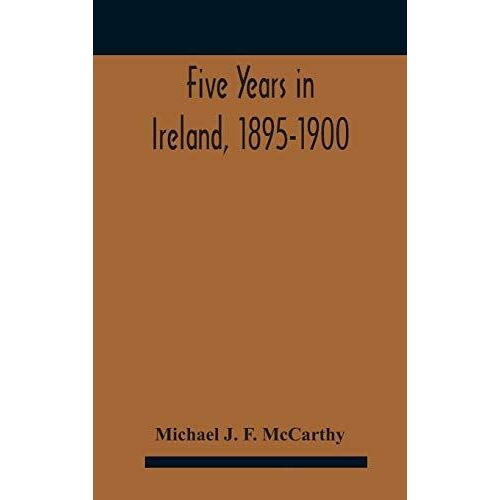 Five Years In Ireland, 1895-1900