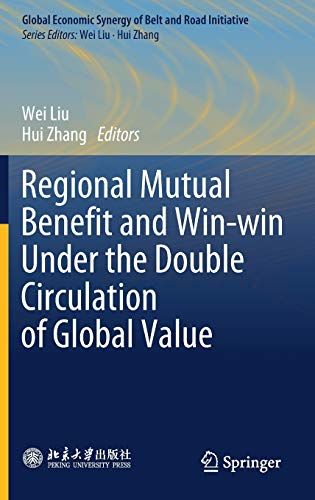 Regional Mutual Benefit And Win-Win Under The Double Circulation Of Global Value