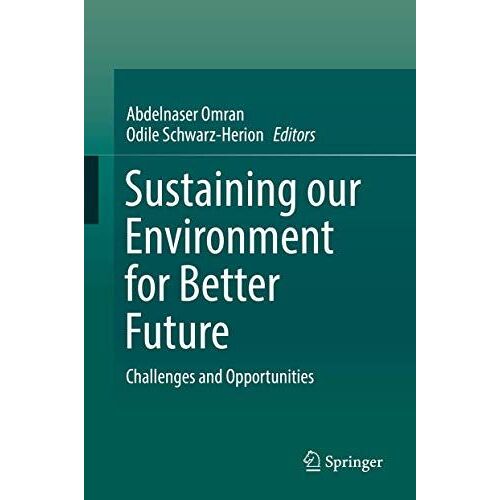 Sustaining Our Environment For Better Future: Challenges And Opportunities