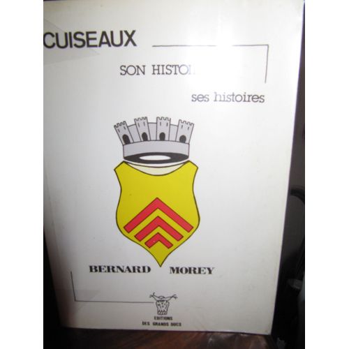 Cuiseaux, Son Histoire, Ses Histoires