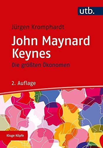 Die Größten Ökonomen: John Maynard Keynes