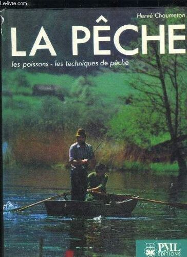 La Peche - Les Poissons Les Techniques De Peche